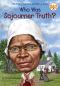 [Who Was/Is...? 01] • Who Was Sojourner Truth?